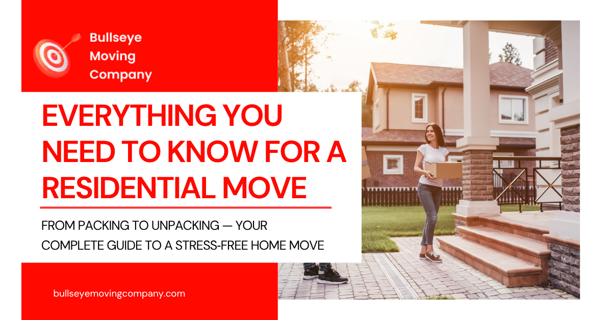 The Ultimate Guide to Residential Moving: Everything You Need to Know for a Successful Move in 2025